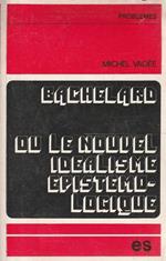 Bachelard du le novel idéalisme épistémologique