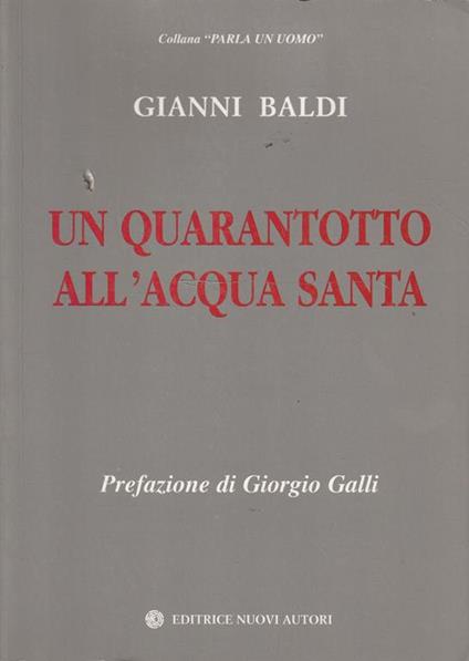 Un quarantotto all'acqua santa - Gianni Baldi - copertina