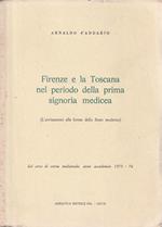 Firenze e la Toscana nel periodo della prima signoria medicea