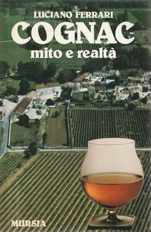 Cognac: mito e realtà - Luciano Ferrari - copertina