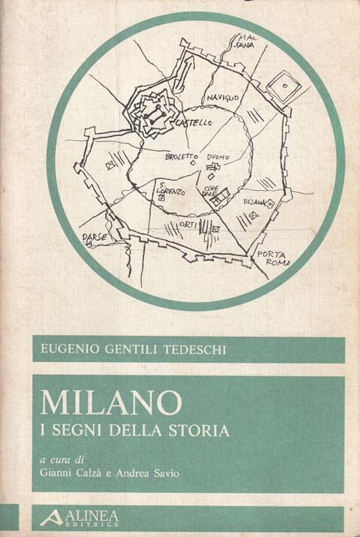 Milano: i segni della storia - Eugenio Gentili Tedeschi - copertina