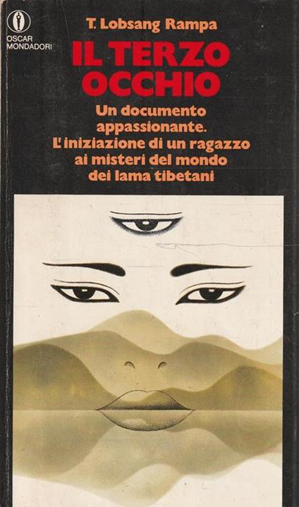 Il terzo occhio. Un documento appassionante. L'iniziazione di un ragazzo ai misteri del mondo dei lama tibetani - T. Lobsang Rampa - copertina