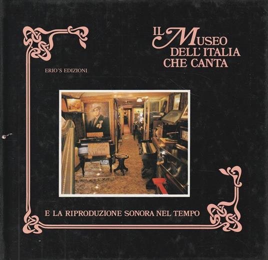 Il museo dell'Italia che canta e la riproduzione sonora nel tempo - copertina