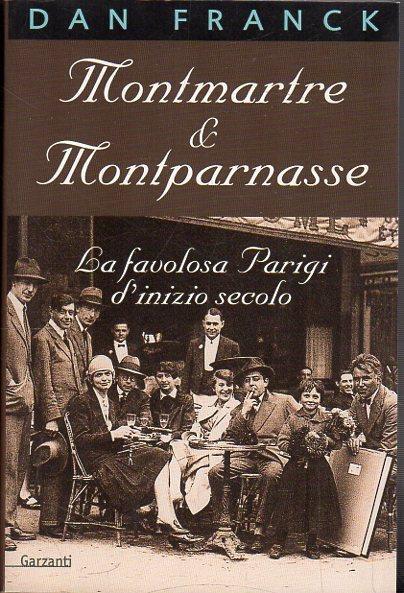 Montmartre & Montparnasse - Dan Franck - copertina