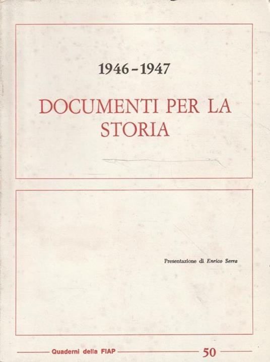 1946-1947 Documenti Per La Storia - copertina