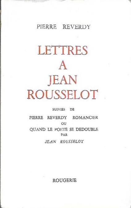 Lettres a Jean Rousselot - Pierre Reverdy - copertina