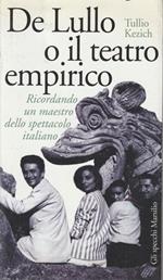 De Lullo, o Il teatro empirico : ricordando un maestro dello spettacolo italiano