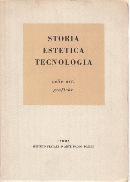 Storia estetica tecnologia nelle arti grafiche - copertina