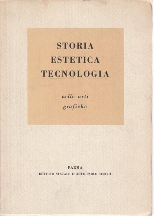 Storia estetica tecnologia nelle arti grafiche - copertina