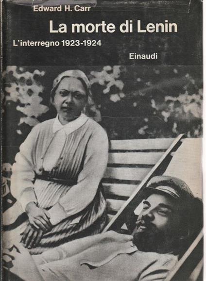 La morte di Lenin. L'interregno 1923-1924 - Edward H. Carr - copertina