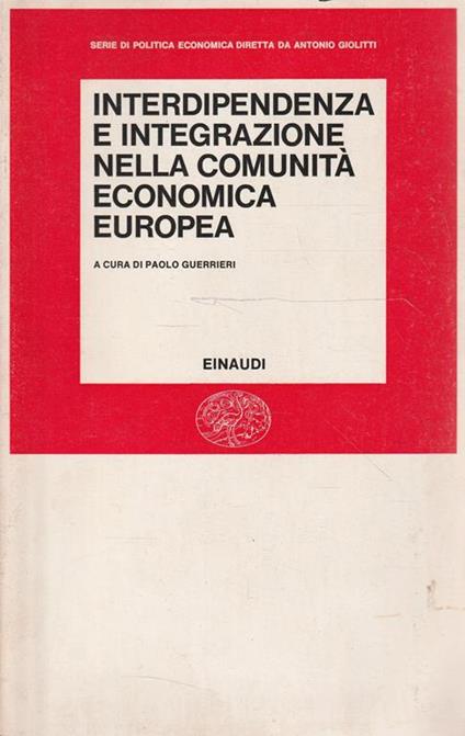 Interdipendenza e integrazione nella Comunità Economica Europea - copertina