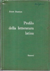 Storia della letteratura latina - Ettore Paratore - Recensione libro