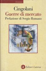 Guerre di mercato di Stefano Cingolani