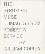 The Strumpet Muse: images from Robert W Service by William Copley