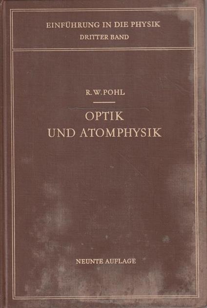 Optik und atomphysik von Robert Wichard Pohl - copertina