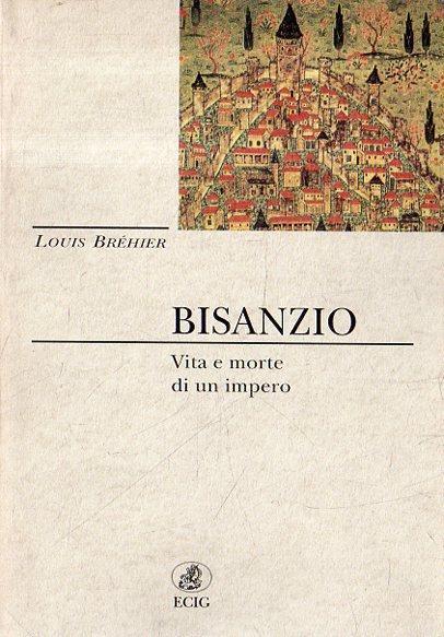 Bisanzio - Louis Brehier - copertina