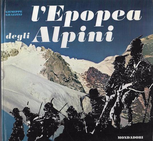 L' Epopea degli Alpini - Giuseppe Grazzini - copertina