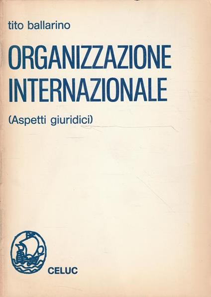 Organizzazione internazionale (Aspetti giuridici) - copertina