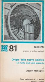 Origini della nuova sinistra. Le riviste degli anni sessanta