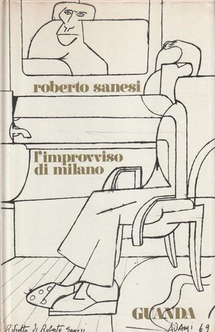 1° Edizione ! L'improvviso di Milano - Roberto Sanesi - copertina