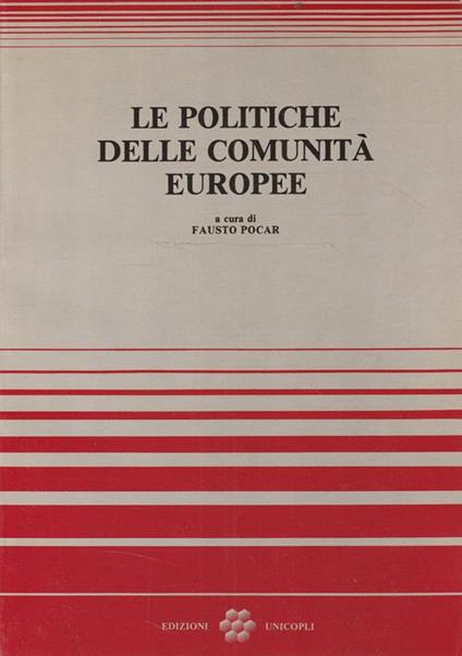 Le politiche delle comunità europee - Fausto Pocar - copertina