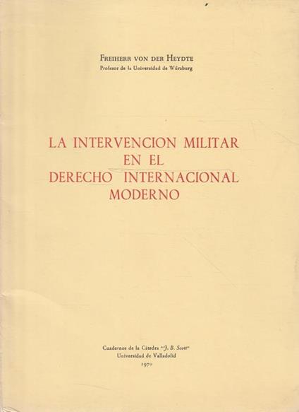 La intevencion militar en el derecho internacional moderno - copertina