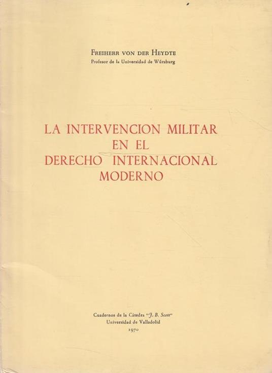 La intevencion militar en el derecho internacional moderno - copertina