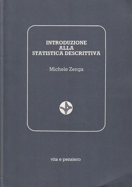 Introduzione alla statistica descrittiva - Michele Zenga - copertina