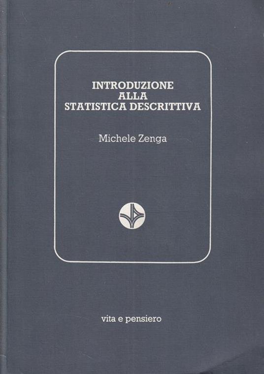 Introduzione alla statistica descrittiva - Michele Zenga - copertina