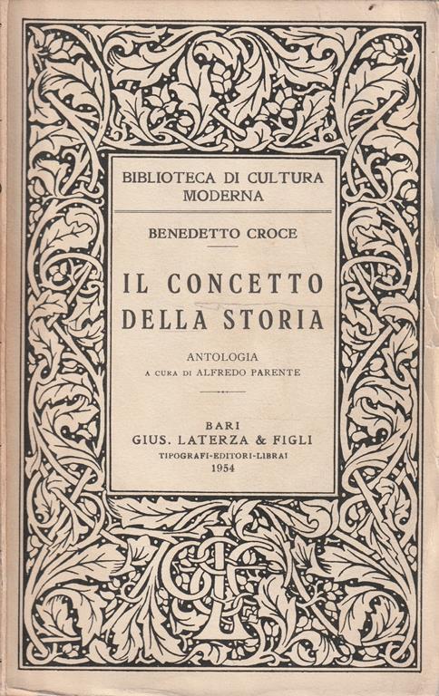 Il concetto della storia di Benedetto Croce - Benedetto Croce - copertina