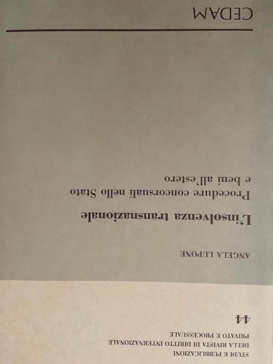 L' insolvenza transnazionale : procedure concorsuali nello Stato e beni all'estero - Angela Lupone - copertina