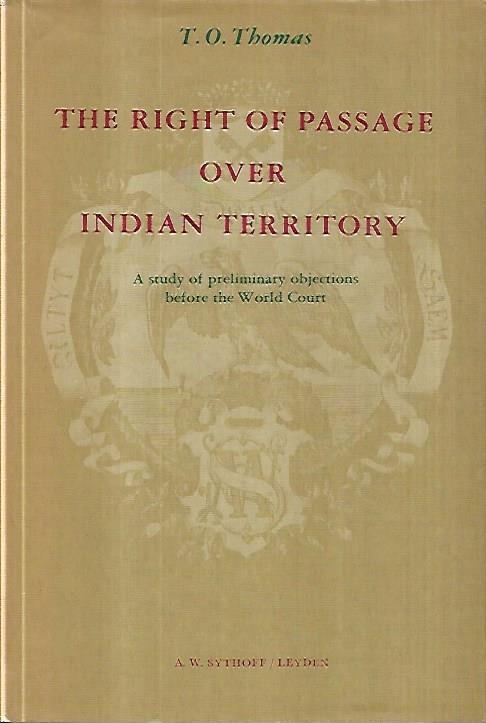 The right of passage over India territory: A study of preliminary objections before the World Court - Thomas Ott - copertina