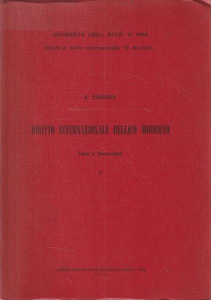 Diritto Internazionale Bellico Moderno. Testi e Documenti - Vol. I - copertina