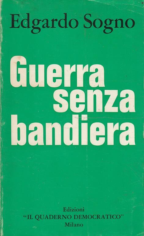 Guerra senza bandiera - Edgardo Sogno - copertina