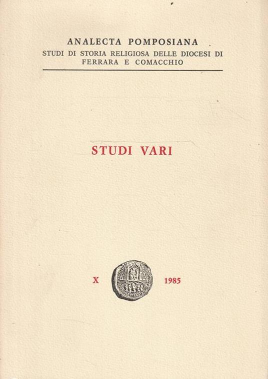 Analecta Pomposiana. Studi di storia religiosa delle Diocesi di Ferrara e Comacchio - Vol. X anno 1985: Studi vari - copertina