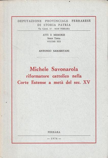 Michele Savonarola riformatore cattolico nella Corte Estense a metà del sec. XV - copertina