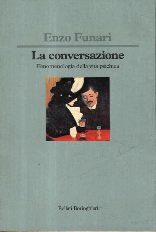 La conversazione : fenomenologia della vita psichica - Enzo Funari - copertina