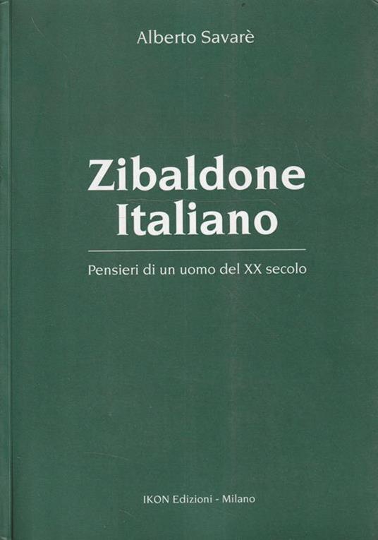 Zibaldone italiano. Pensieri di un uomo del XX secolo - copertina