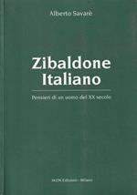 Zibaldone italiano. Pensieri di un uomo del XX secolo