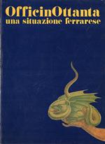OfficinOttanta. Una situazione ferrarese