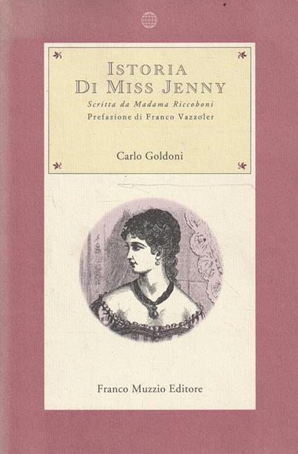 Istoria di Miss Jenny scritta da madama Riccoboni - Carlo Goldoni - copertina