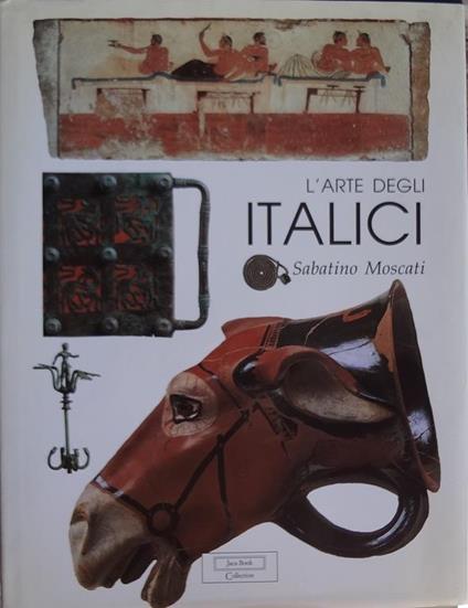 L' arte degli italici - Sabatino Moscati - copertina