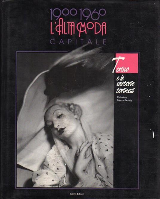 1900 -1960 : L'Alta Moda - Federica Di Castro - copertina