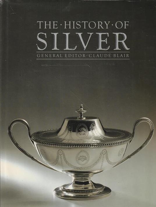 The History of Silver - Claude Blair - copertina