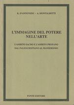 L' immagine del potere nell'arte. L' ambito sacro e l'ambito profano dal paleocristiano al manierismo