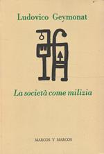 La società come milizia