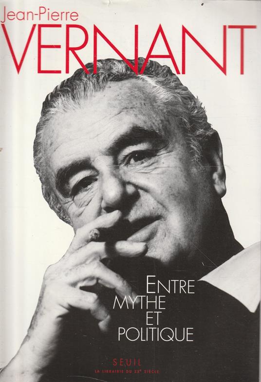 Entre Mythe et Politique - Jean-Pierre Vernant - copertina