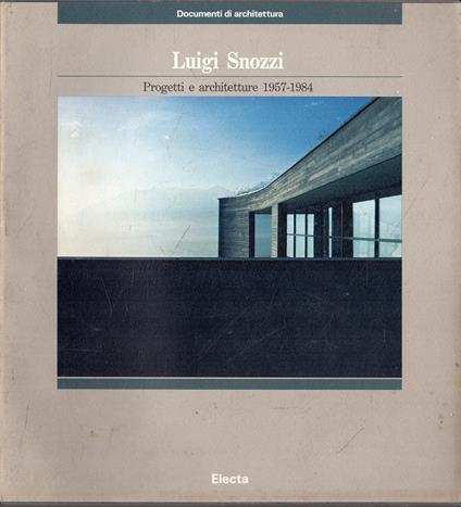 Luigi Snozzi: progetti e architetture 1957-198 - copertina