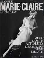 Marie Claire numero special. 25 ans de mode, beaute, actualites