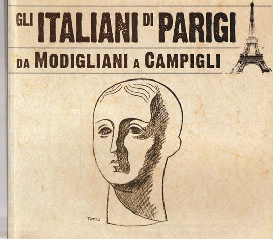 Gli italiani di Parigi, da Modigliani a Campigli - copertina